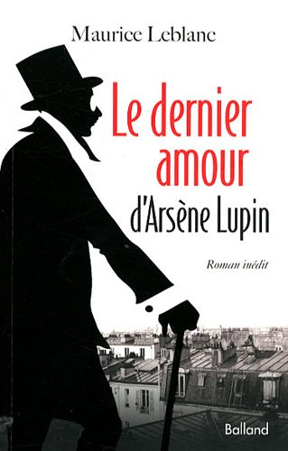couverture de : Le Dernier amour d'Ars&egrave;ne Lupin